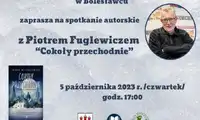 „Cokoły przechodnie” – spotkanie autorskie z Piotrem Fuglewiczem