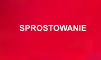 Sprostowanie nierzetelnych informacji opublikowanych przez stronę istotnepl