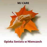 MJ CARE Opieka Niemcy . Wyjazd 30.04  Stawka 1900 € 