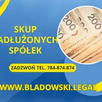 Skup Spółek Zadłużonych Kancelaria Bladowski.Legal