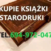 Kupię przedwojenne Polskie książki,starodruki,zdjęcia,dokumenty