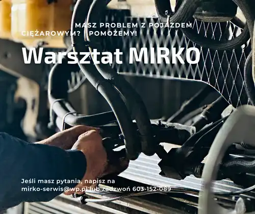 MIRKO - Twój zaufany partner w serwisie pojazdów ciężarowych! 