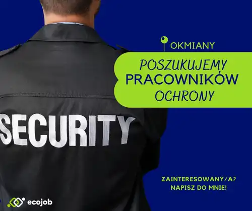 ✅ Pracownik ochrony | Magazyn | Okmiany ✅
