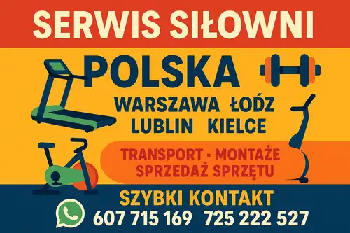 Serwis siłowni Warszawa, POLSKA, Łódź Lublin Kielce Olsztyn - sprzęt fitness